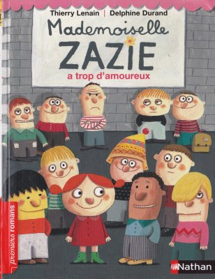 Album "Mademoiselle Zazie a trop d'amoureux" présenté dans l'exposition - Éditions Nathan